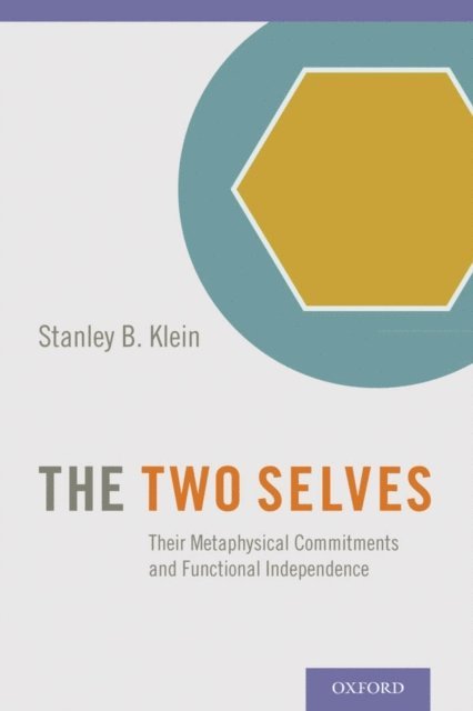 Stanley B. Klein - Two Selves, E-bok