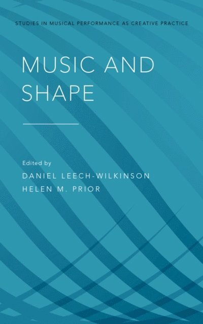 Helen M. Prior, Daniel Leech-Wilkinson - Music and Shape, E-bok
