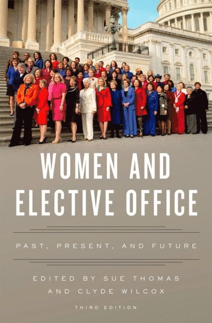 Clyde Wilcox, Sue Thomas - Women and Elective Office, E-bok