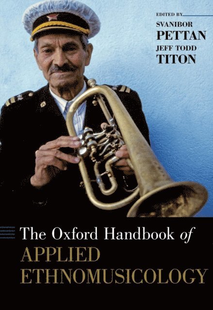 Jeff Todd Titon, Svanibor Pettan - Oxford Handbook of Applied Ethnomusicology, E-bok