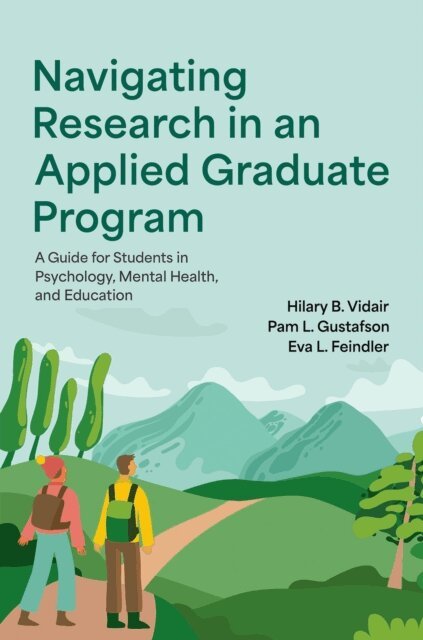 Eva L. Feindler, Pam L. Gustafson, Hilary B. Vidair - Navigating Research in an Applied Graduate Program, E-bok