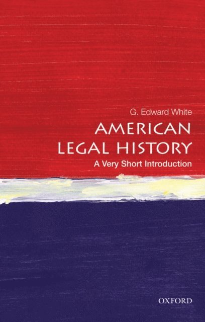 G. Edward White - American Legal History, E-bok