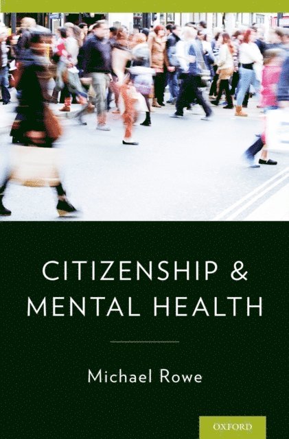 Michael Rowe - Citizenship & Mental Health, E-bok