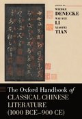 Oxford Handbook of Classical Chinese Literature (1000 BCE-900CE)