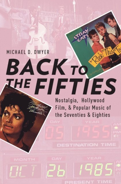 Michael D. Dwyer - Back to the Fifties, E-bok