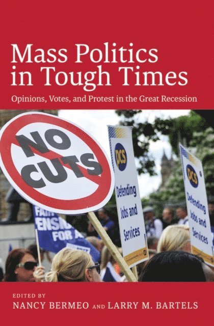 Larry M. Bartels, Nancy Bermeo - Mass Politics in Tough Times, E-bok