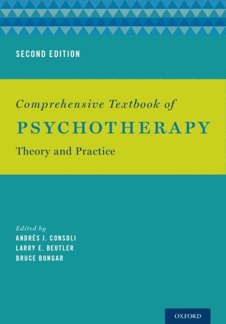 Bruce Bongar, Larry E. Beutler, AndrA(c)s J. Consoli - Comprehensive Textbook of Psychotherapy, E-bok