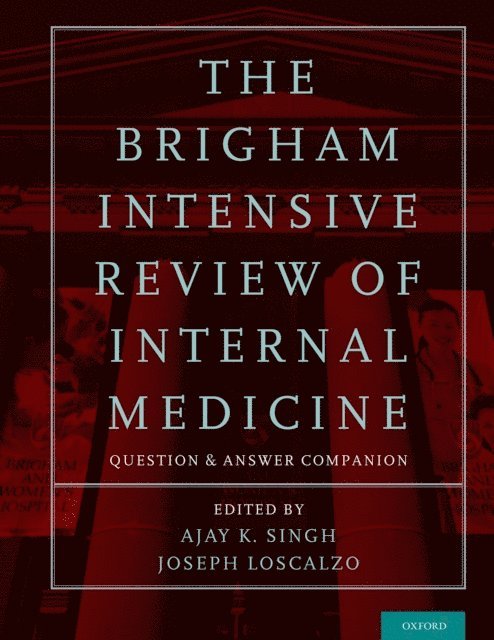 Joseph Loscalzo, Ajay K. Singh - Brigham Intensive Review of Internal Medicine Question and Answer Companion, E-bok
