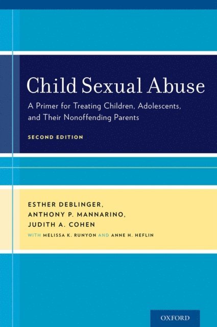 Anne H. Heflin, Melissa K. Runyon, Judith A. Cohen, Anthony P. Mannarino, Esther Deblinger - Child Sexual Abuse, E-bok