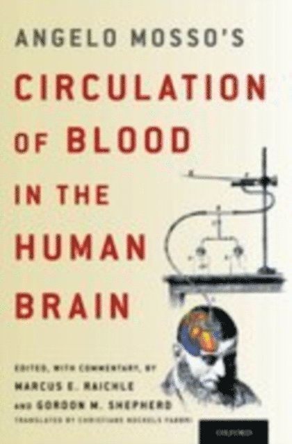 Christiane Nockels Fabbri, Gordon M. Shepherd, Marcus E. Raichle - Angelo Mosso's Circulation of Blood in the Human Brain, E-bok