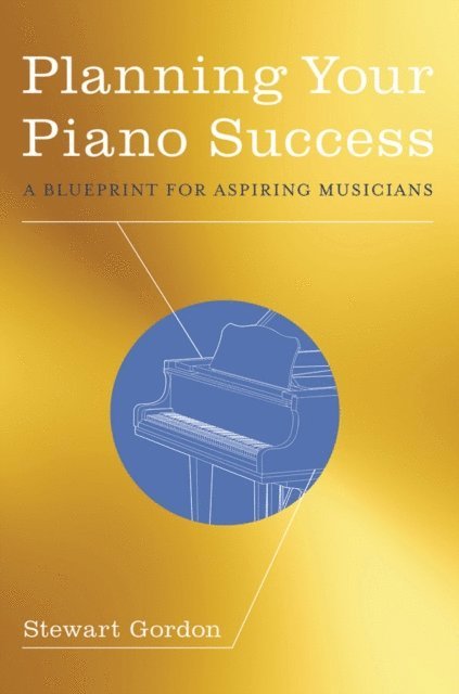 Stewart Gordon - Planning Your Piano Success, E-bok