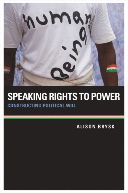 Alison Brysk - Speaking Rights to Power, E-bok