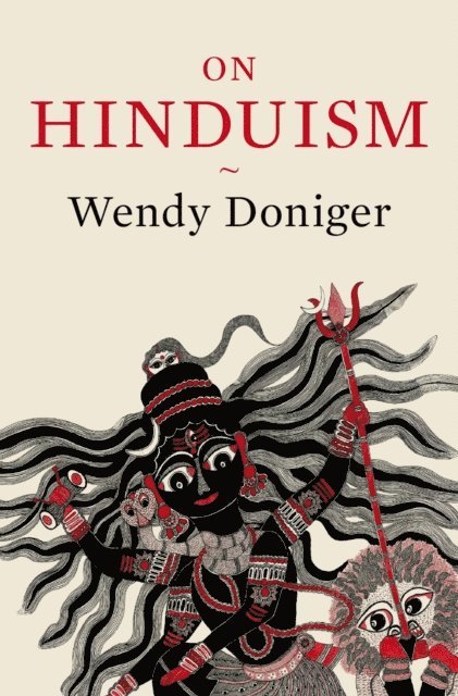 Wendy Doniger - On Hinduism, E-bok