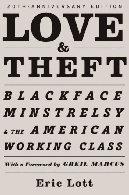 Eric Lott - Love & Theft, E-bok
