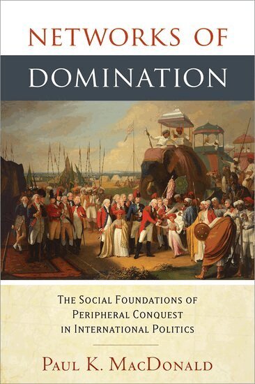 Paul MacDonald - Networks of Domination, Inbunden