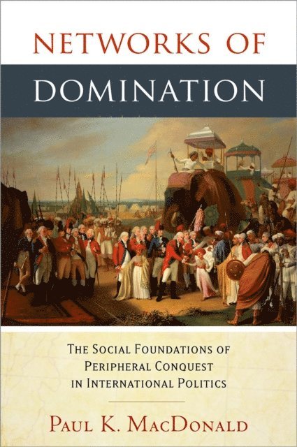 Paul MacDonald - Networks of Domination, E-bok