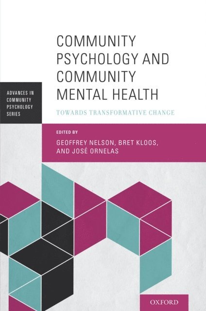 Jose Ornelas, Bret Kloos, Geoffrey Nelson - Community Psychology and Community Mental Health, E-bok