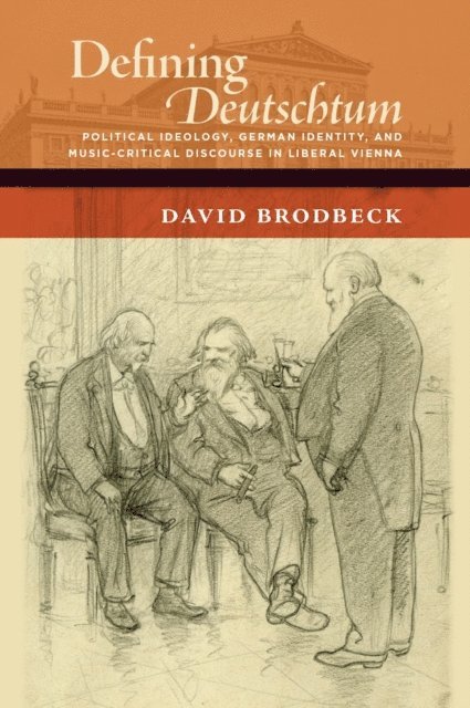 David Brodbeck - Defining Deutschtum, E-bok