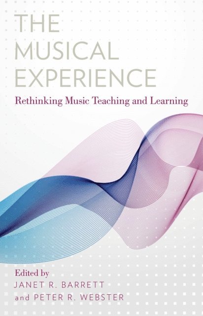 Peter R. Webster, Janet R. Barrett - Musical Experience, E-bok