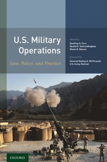 Shane R. Reeves, Rachel E. VanLandingham, Geoffrey S. Corn - U.S. Military Operations, E-bok