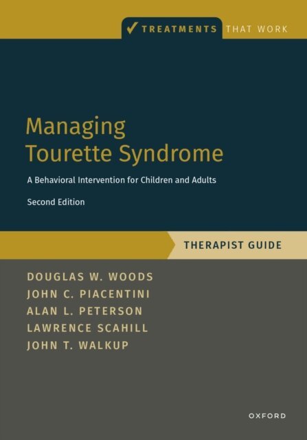 John T. Walkup, Lawrence D. Scahill, Alan L. Peterson, John C. Piacentini, Douglas W. Woods - Managing Tourette Syndrome, E-bok