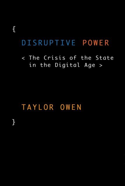 Taylor Owen - Disruptive Power, E-bok