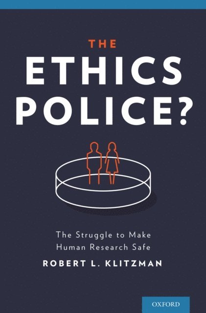 Robert Klitzman - Ethics Police?, E-bok