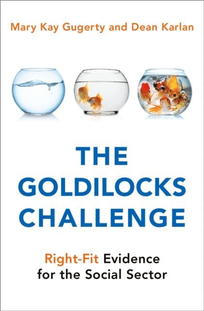 Dean Karlan, Mary Kay Gugerty - Goldilocks Challenge, E-bok