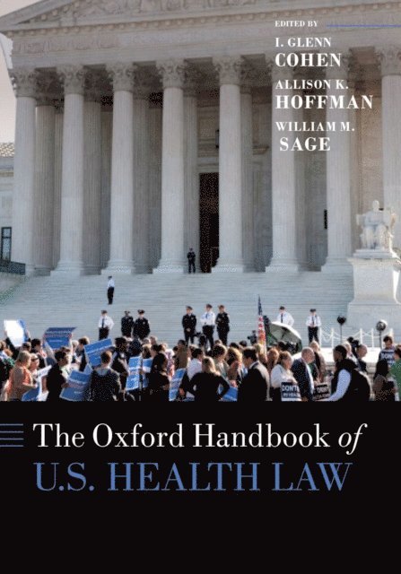 William M. Sage, Allison Hoffman, I. Glenn Cohen - Oxford Handbook of U.S. Health Law, E-bok