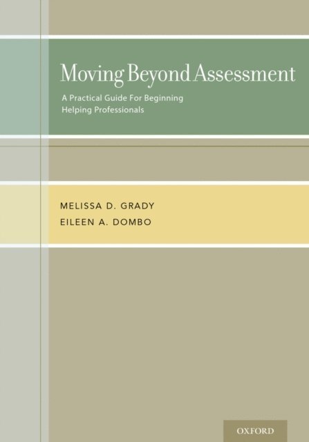 Eileen A. Dombo, Melissa D. Grady - Moving Beyond Assessment, E-bok