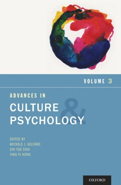 Ying-yi Hong, Chi-yue Chiu, Michele J. Gelfand - Advances in Culture and Psychology, E-bok
