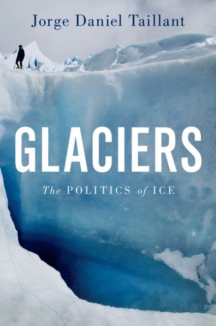Jorge Daniel Taillant - Glaciers, E-bok