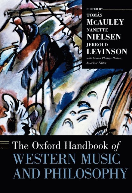 Jerrold Levinson, Nanette Nielsen, TomA!s McAuley - Oxford Handbook of Western Music and Philosophy, E-bok