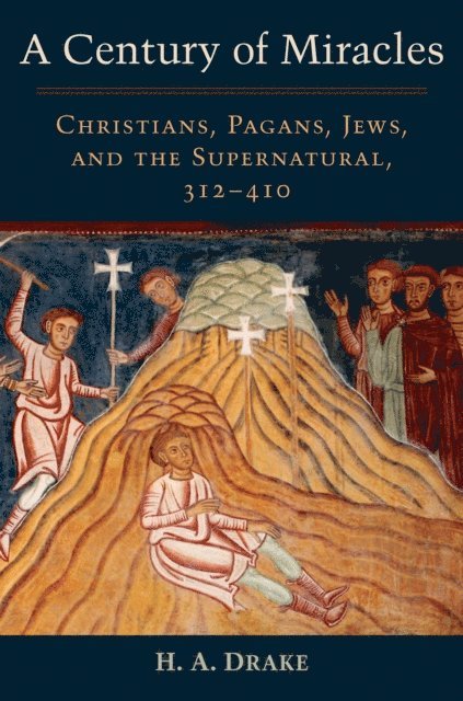 H. A. Drake - Century of Miracles, E-bok
