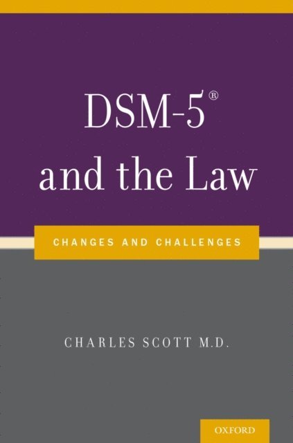 Dr Charles Scott - DSM-5(R) and the Law, E-bok
