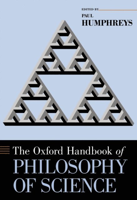 Paul Humphreys - Oxford Handbook of Philosophy of Science, E-bok