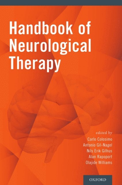 Olajide Williams, Alan Rapoport, Nils Erik Gilhus, Antonio Gil-Nagel, Carlo Colosimo - Handbook of Neurological Therapy, E-bok