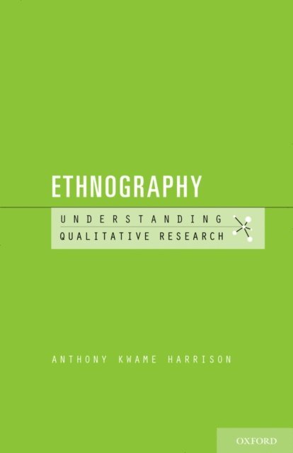 Anthony Kwame Harrison - Ethnography, E-bok