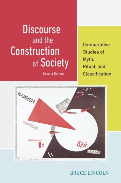 Bruce Lincoln - Discourse and the Construction of Society, E-bok