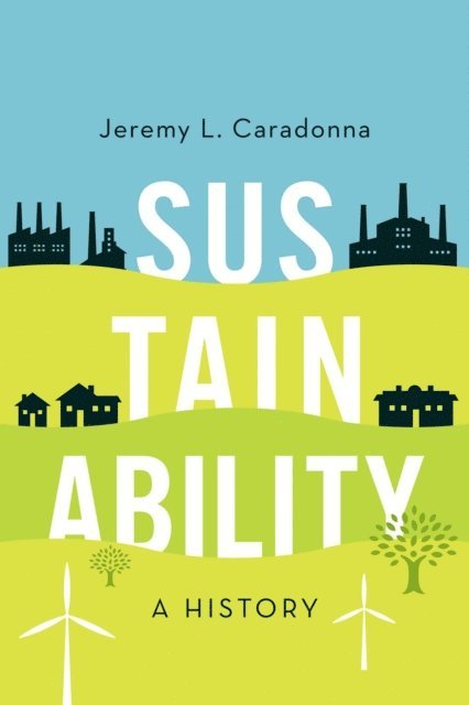 Jeremy L. Caradonna - Sustainability, E-bok. Tillgänglighet: Lägg i varukorg
