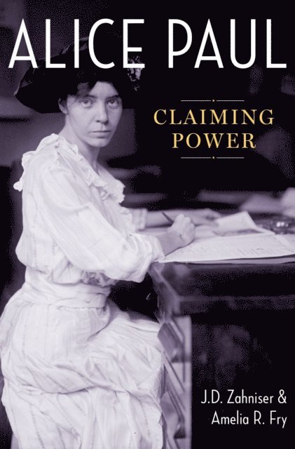 Amelia R. Fry, J.D. Zahniser - Alice Paul, E-bok