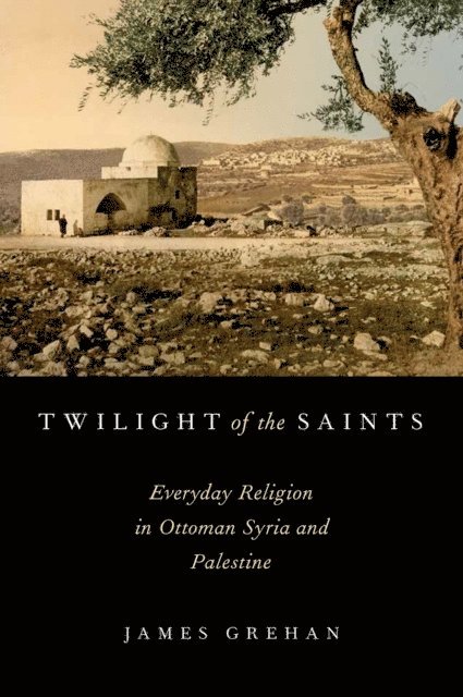 James Grehan - Twilight of the Saints, E-bok