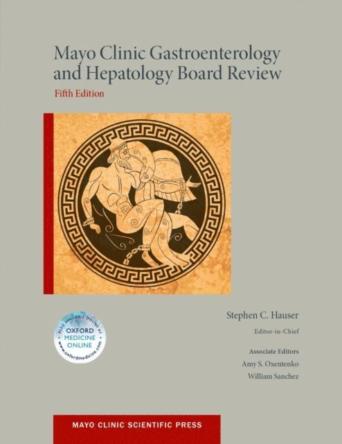 Stephen Hauser - Mayo Clinic Gastroenterology and Hepatology Board Review, E-bok