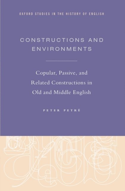 Peter Petre - Constructions and Environments, E-bok