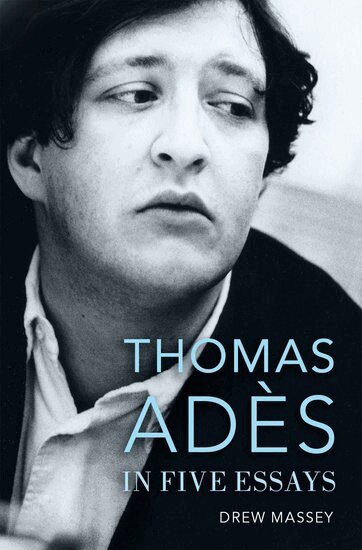 Drew Massey - Thomas Adès in Five Essays, Inbunden. Tillgänglighet: Lägg i varukorg