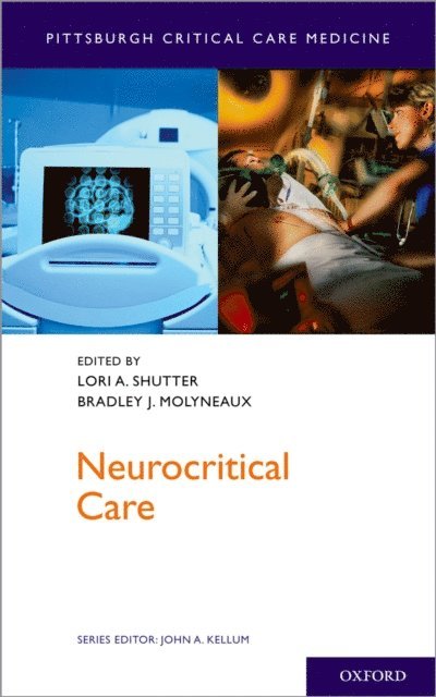 John A. Kellum, Bradley Molyneaux, Lori Shutter - Neurocritical Care, E-bok
