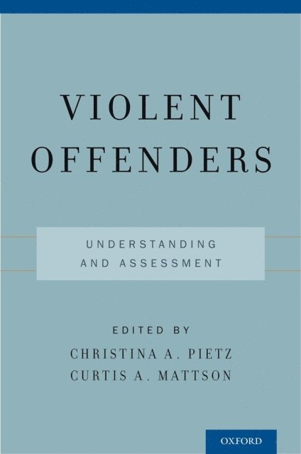 Curtis A. Mattson, Christina A. Pietz - Violent Offenders, E-bok. Tillgänglighet: Lägg i varukorg