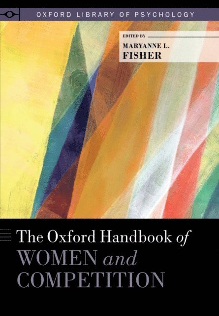 Maryanne L. Fisher - Oxford Handbook of Women and Competition, E-bok