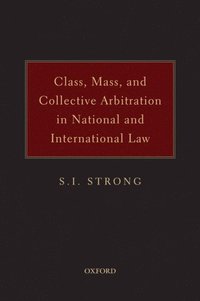 Class, Mass, and Collective Arbitration in National and International Law