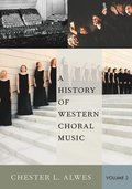 A History of Western Choral Music, Volume 2